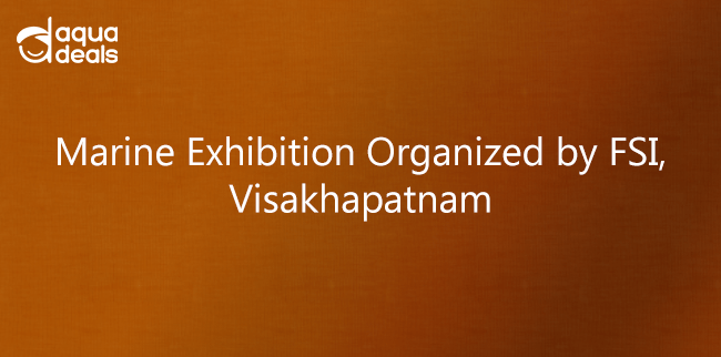 Marine Exhibition Organized by FSI, Visakhapatnam