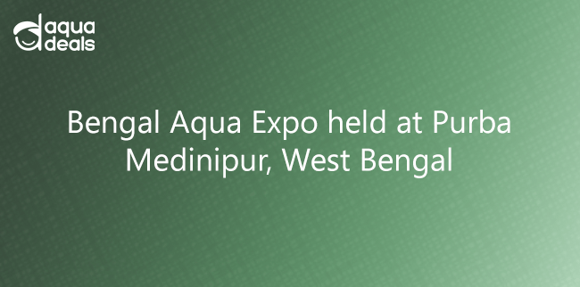 Bengal Aqua Expo held at Purba Medinipur, West Bengal